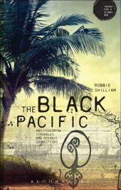 book The Black Pacific: Anti-Colonial Struggles and Oceanic Connections