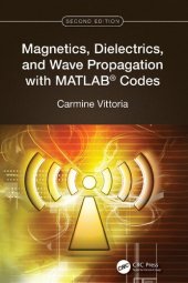 book Magnetics, Dielectrics, and Wave Propagation with MATLAB® Codes