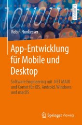 book App-Entwicklung für Mobile und Desktop: Software Engineering mit .NET MAUI und Comet für iOS, Android, Windows und macOS