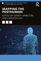 book Mapping the Posthuman (Perspectives on the Non-Human in Literature and Culture)