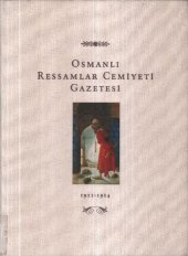 book Osmanlı Ressamlar Cemiyeti Gazetesi 1911-1914