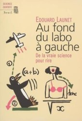 book Au fond du labo à gauche: De la vraie science pour rire