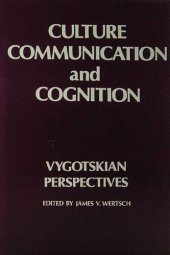 book Culture, Communication, and Cognition: Vygotskian Perspectives