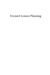 book Focused Lesson Planning : Helping Teachers Examine and Develop Their Own Mindset