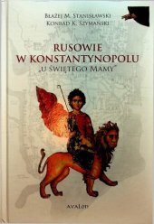 book Rusowie w Konstantynopolu "U świętego Mamy"