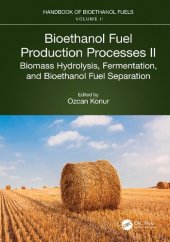 book Bioethanol Fuel Production Processes. II: Biomass Hydrolysis, Fermentation, and Bioethanol Fuel Separation