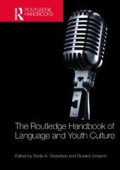 book The Routledge Handbook of Language and Youth Culture