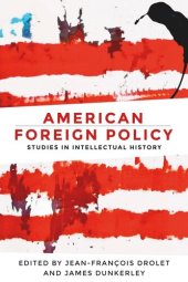 book American foreign policy: Studies in intellectual history