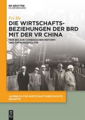 book Die Wirtschaftsbeziehungen der BRD mit der VR China: 1949 bis zur chinesischen Reform- und Öffnungspolitik