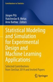book Statistical Modeling and Simulation for Experimental Design and Machine Learning Applications : Selected Contributions from SimStat 2019 and Invited Papers