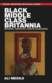 book Black middle-class Britannia: Identities, repertoires, cultural consumption