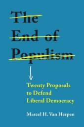 book The end of populism: Twenty proposals to defend liberal democracy