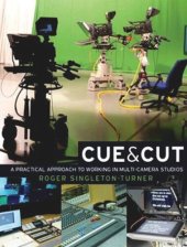 book Cue and Cut: A practical approach to working in multi-camera studios