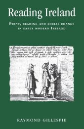 book Reading Ireland: Print, reading and social change in early modern Ireland