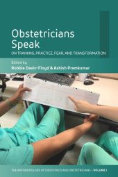 book Obstetricians Speak: On Training, Practice, Fear, and Transformation