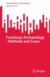 book Foodways Archaeology - Methods and Cases