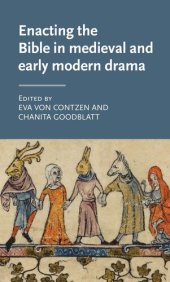 book Enacting the Bible in medieval and early modern drama