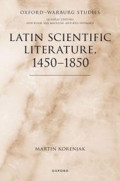 book Latin Scientific Literature, 1450-1850 (Oxford-Warburg Studies)