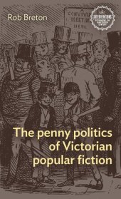 book The penny politics of Victorian popular fiction