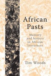 book African pasts: Memory and history in African literatures