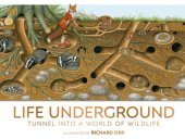 book Life Underground: Tunnel into a World of Wildlife