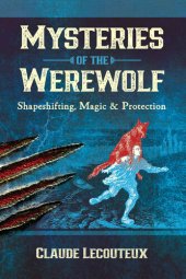 book Mysteries of the Werewolf: Shapeshifting, Magic, and Protection