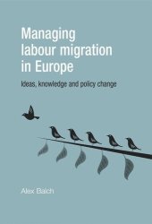 book Managing labour migration in Europe: Ideas, knowledge and policy change