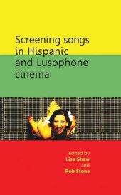 book Screening songs in Hispanic and Lusophone cinema