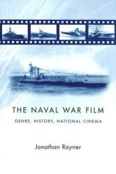 book The naval war film: Genre, history and national cinema