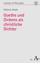 book Goethe Und Dickens Als Christliche Dichter (Literatur Und Philosophie, 3) (German Edition)