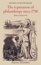 book The reputation of philanthropy since 1750: Britain and beyond