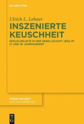 book Inszenierte Keuschheit: Sexualdelikte in der Gesellschaft Jesu im 17. und 18. Jahrhundert