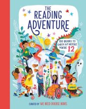 book The Reading Adventure: 100 Books to Check Out Before You're 12