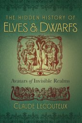 book The Hidden History of Elves and Dwarfs