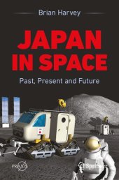 book Japan In Space: Past, Present and Future