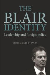 book The Blair identity: Leadership and foreign policy