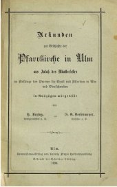 book Urkunden zur Geschichte der Pfarrkirche in Ulm aus Anlaß des Münsterfestes