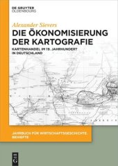 book Die Ökonomisierung der Kartografie: Kartenhandel im 19. Jahrhundert in Deutschland