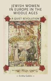 book Jewish Women in Europe in the Middle Ages: A quiet revolution