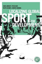 book Localizing global sport for development