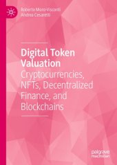 book Digital Token Valuation : Cryptocurrencies, NFTs, Decentralized Finance, and Blockchains