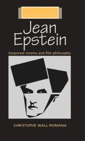 book Jean Epstein: Corporeal cinema and film philosophy