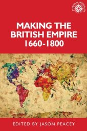 book Making the British empire, 1660–1800