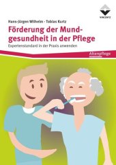 book Förderung der Mundgesundheit in der Pflege: Expertenstandard in der der Praxis anwenden