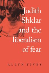 book Judith Shklar and the liberalism of fear