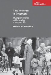 book Iraqi women in Denmark: Ritual performance and belonging in everyday life