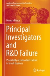 book Principal Investigators and R&D Failure : Probability of Innovation Failure in Small Business