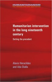 book Humanitarian intervention in the long nineteenth century: Setting the precedent