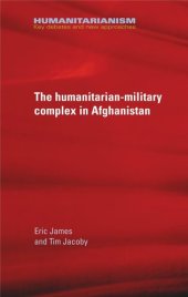 book The military-humanitarian complex in Afghanistan