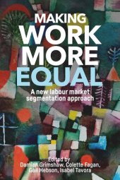 book Making work more equal: A new labour market segmentation approach